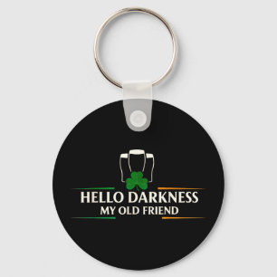 Hello darkness old friend irish drinking stHello d Key Ring