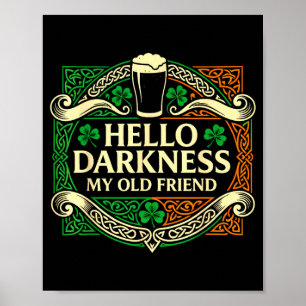 Hello darkness old friend irish drinking stHello d Poster