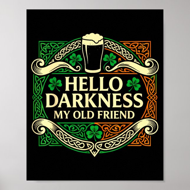 Hello darkness old friend irish drinking stHello d Poster (Front)
