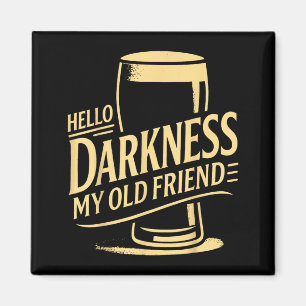 Hello darkness old friend irish shamrock beer dayH Magnet