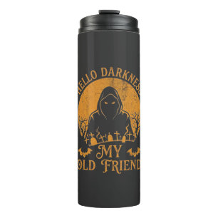 Hello Darkness Old Friend Reaper Orange Moon Grave Thermal Tumbler