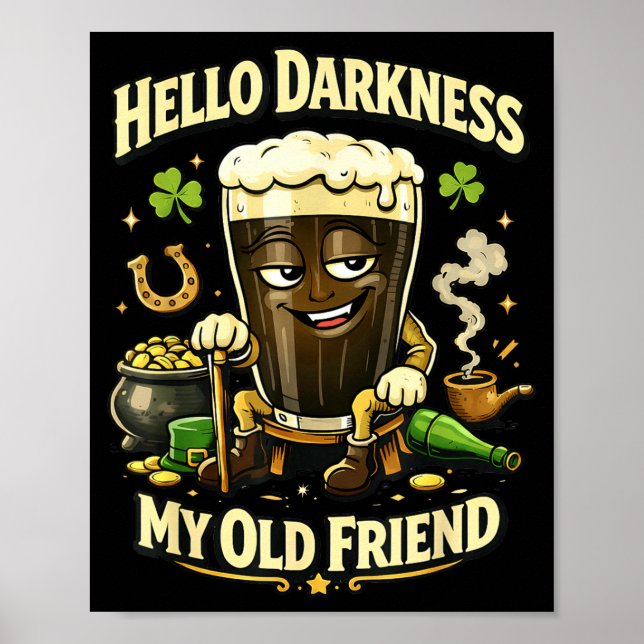 Hello darkness old friend st. patrick's day irish poster (Front)