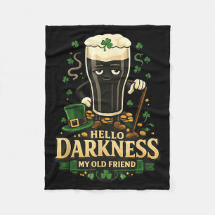Hello darkness old friend st. patrick's day irishH Fleece Blanket