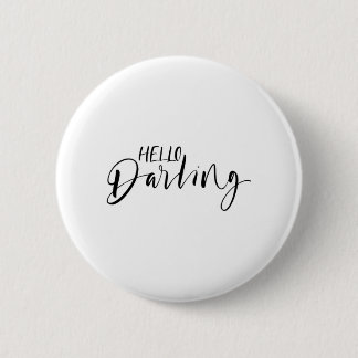 Hello darling 6 cm round badge