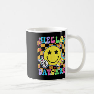 Hello Daycare Back To School First Day Of Daycare Coffee Mug