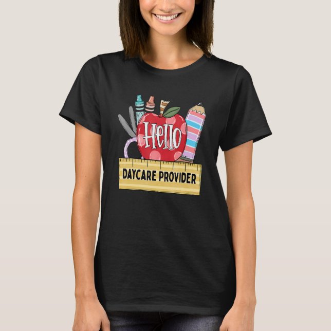 Hello Daycare Provider    Apple Teacher T-Shirt (Front)