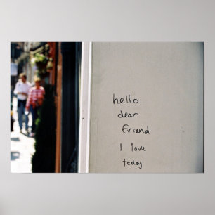 hello dear friend I love today Poster