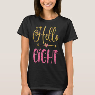 Hello Eight Years Old Girl 8th Birthday T-Shirt