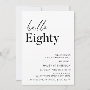 Hello Eighty Modern Chic minimalist 80th Birthday Invitation