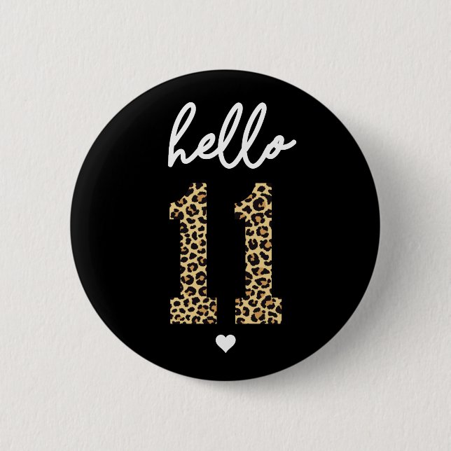 Hello Eleven 11th Birthday celebration 6 Cm Round Badge (Front)