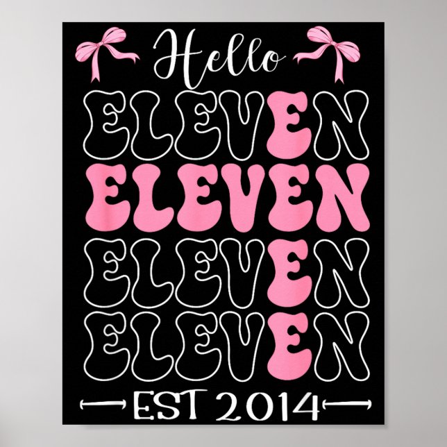 Hello Eleven Est 2014 11th Birthday Girl Coquette  Poster (Front)
