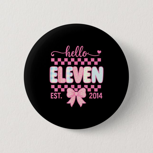 Hello Eleven Est 2014 Coquette Bow Happy 11th Birt 6 Cm Round Badge (Front)