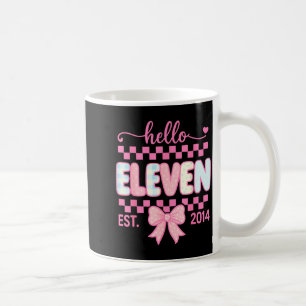 Hello Eleven Est 2014 Coquette Bow Happy 11th Birt Coffee Mug