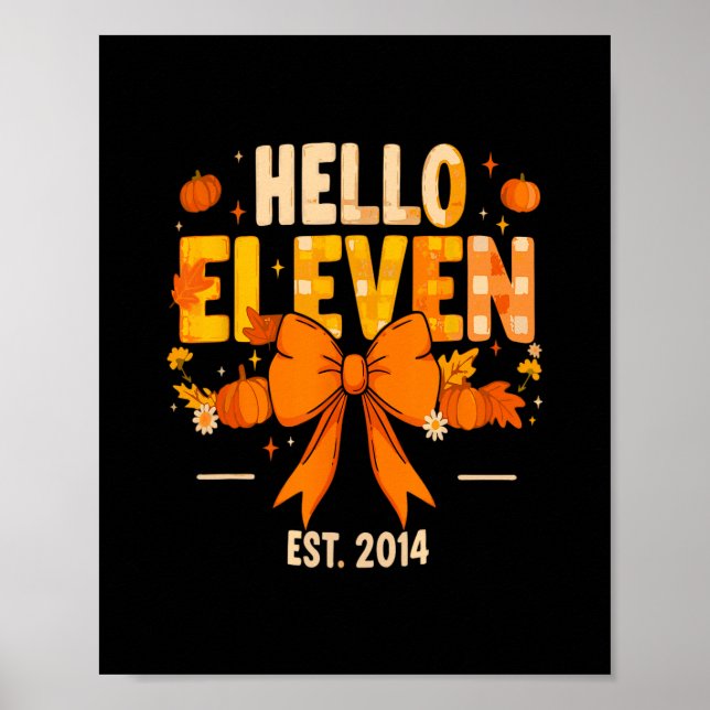 Hello Eleven Est 2014 Coquette Bow Pumpkin Fall 11 Poster (Front)