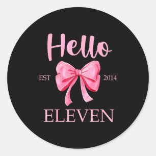 Hello Eleven Est 2014 Pink Coquette Happy 11th Bir Classic Round Sticker