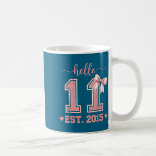 Hello eleven est 2015 11th birthday coquette 11 coffee mug