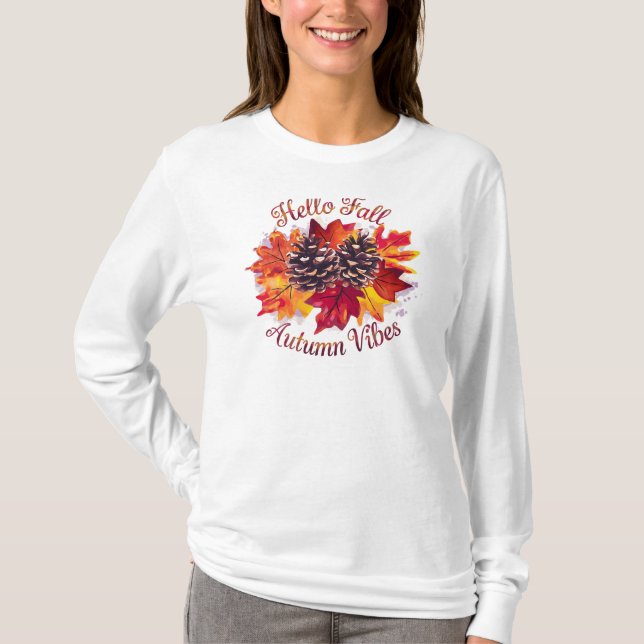 Hello Fall, Autumn Vibes T-Shirt (Front)