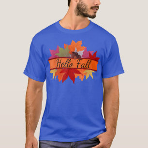 HELLO FALL, AUTUMNAL LEAVES AND ACORNS, THANKSGIVI T-Shirt