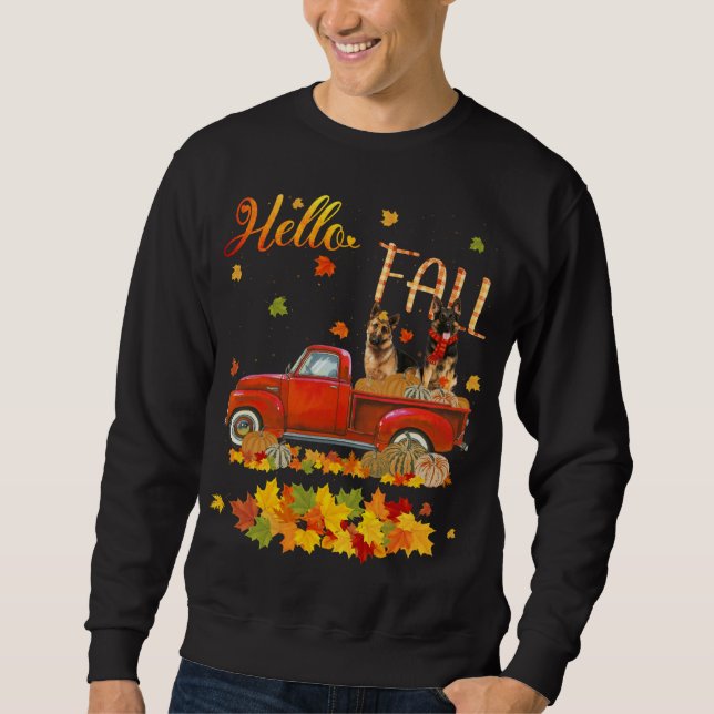 Hello Fall German Shepherd Leaf Autumn Red Truck D Sweatshirt (Front)