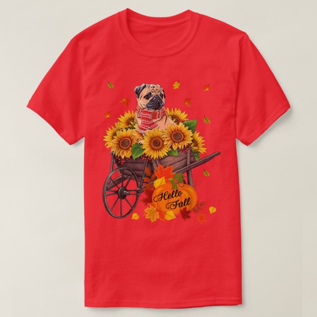 Hello Fall Pug Dog In Sunflowers Leaves Autumn Pug T-Shirt (Design Front)