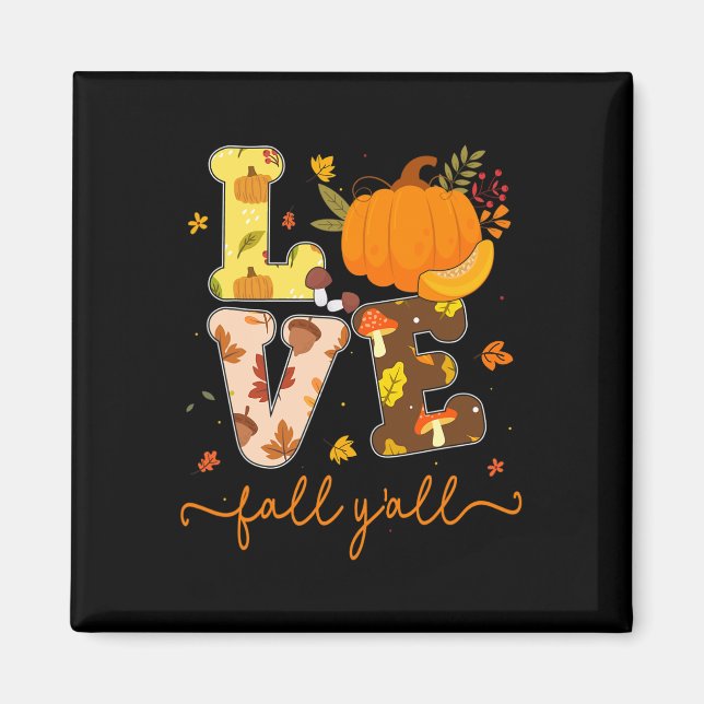 Hello Fall Pumpkin Love Fall Y'all Fall Leaves Wom Magnet (Front)