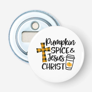 Hello Fall Pumpkin Spice & Jesus Christ Fall Chris Bottle Opener