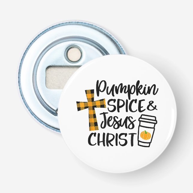 Hello Fall Pumpkin Spice & Jesus Christ Fall Chris Bottle Opener (Front)