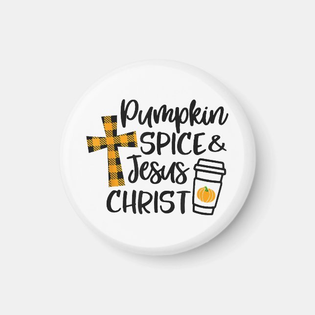 Hello Fall Pumpkin Spice & Jesus Christ Fall Chris Magnet (Front)