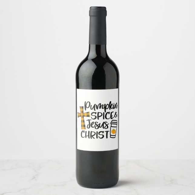 Hello Fall Pumpkin Spice & Jesus Christ Fall Chris Wine Label (Front)