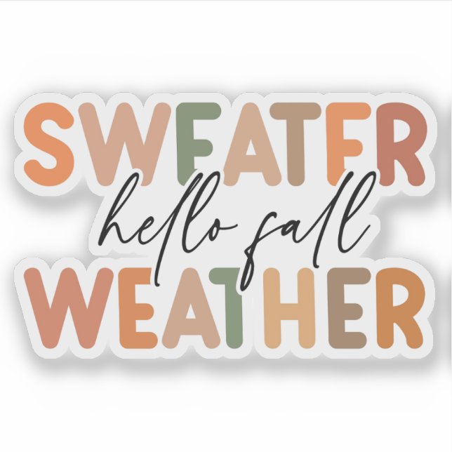 Hello Fall | Sweater Weather (Front)