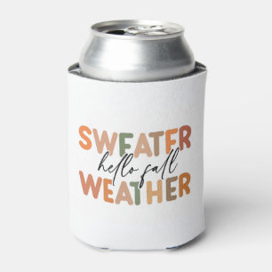 Hello Fall Sweater Weather Can Cooler