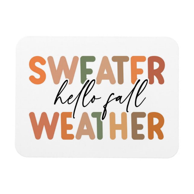Hello Fall | Sweater Weather Magnet (Horizontal)