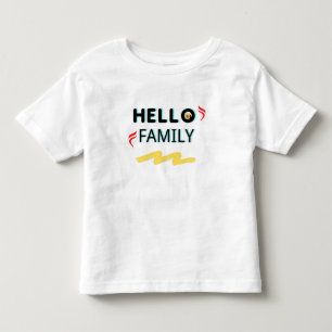 Hello Family   White  Toddle T-Shirt