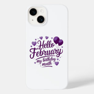 Hello February: Celebrate Your Birthday Month! Case-Mate iPhone 14 Case