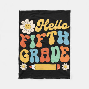 Hello Fifth 5th Grade Byck To School Teachers Kids Fleece Blanket