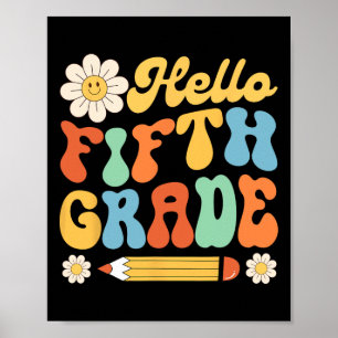 Hello Fifth 5th Grade Byck To School Teachers Kids Poster