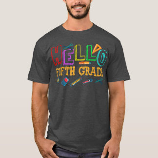 Hello Fifth Grade 5th Grade Back to School T-Shirt