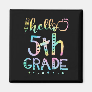 Hello Fifth Grade 5th Grade Back to School Teacher Magnet