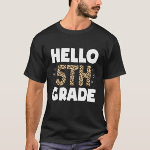 Hello Fifth Grade 5Th Grade Leopard Teacher Back T T-Shirt