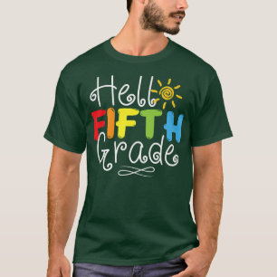 Hello Fifth Grade Back To School 5th Teacher Stude T-Shirt