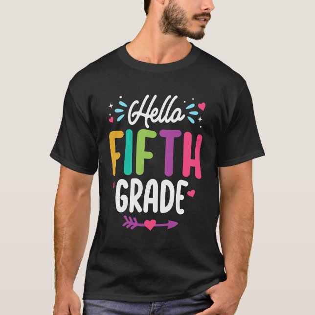 Hello Fifth Grade Back To School Teacher Student T-Shirt (Front)