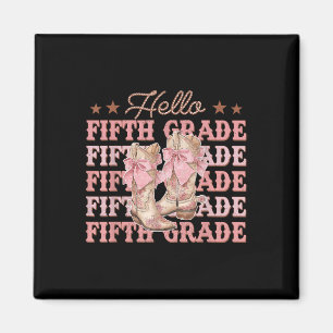 Hello Fifth Grade Cowgirl Back To School 5th Grade Magnet