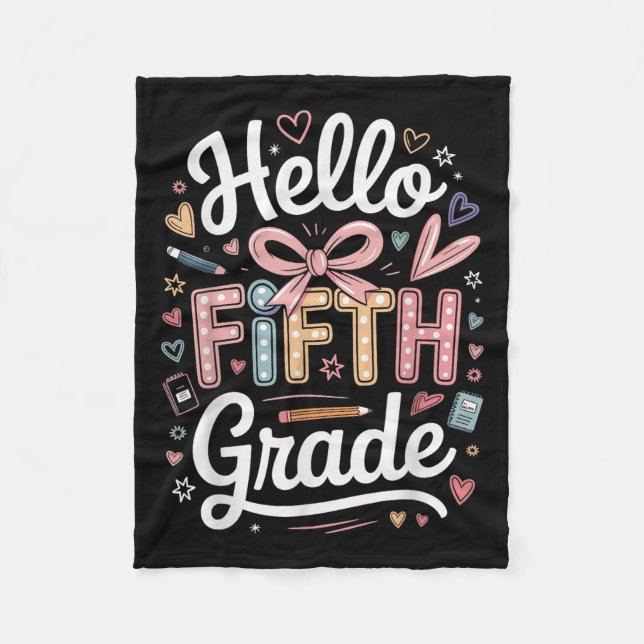 Hello Fifth Grade First Day Cute Bow Back To Schoo Fleece Blanket (Front)