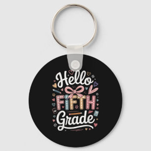 Hello Fifth Grade First Day Cute Bow Back To Schoo Key Ring