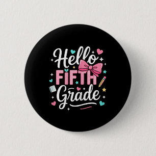 Hello Fifth Grade First Day Of School Coquette Bow 6 Cm Round Badge