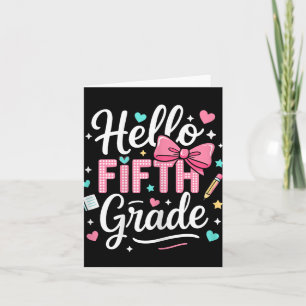 Hello Fifth Grade First Day Of School Coquette Bow Card