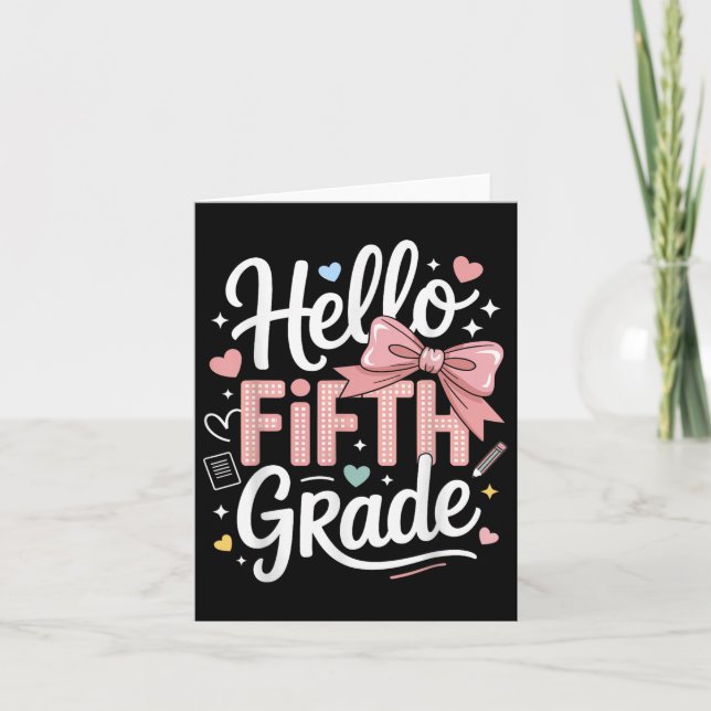 Hello Fifth Grade First Day Of School Coquette Bow Card (Front)