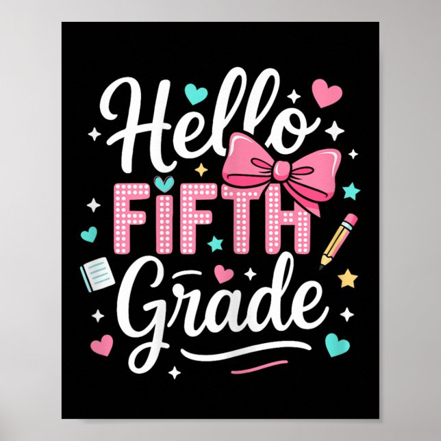 Hello Fifth Grade First Day Of School Coquette Bow Poster (Front)