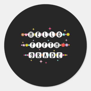 Hello Fifth Grade Friendship Bracelets Back To Sch Classic Round Sticker