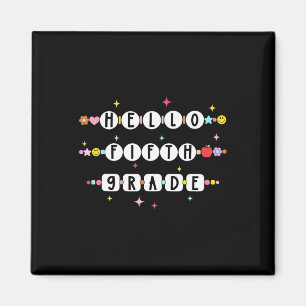 Hello Fifth Grade Friendship Bracelets Ck To Schoo Magnet